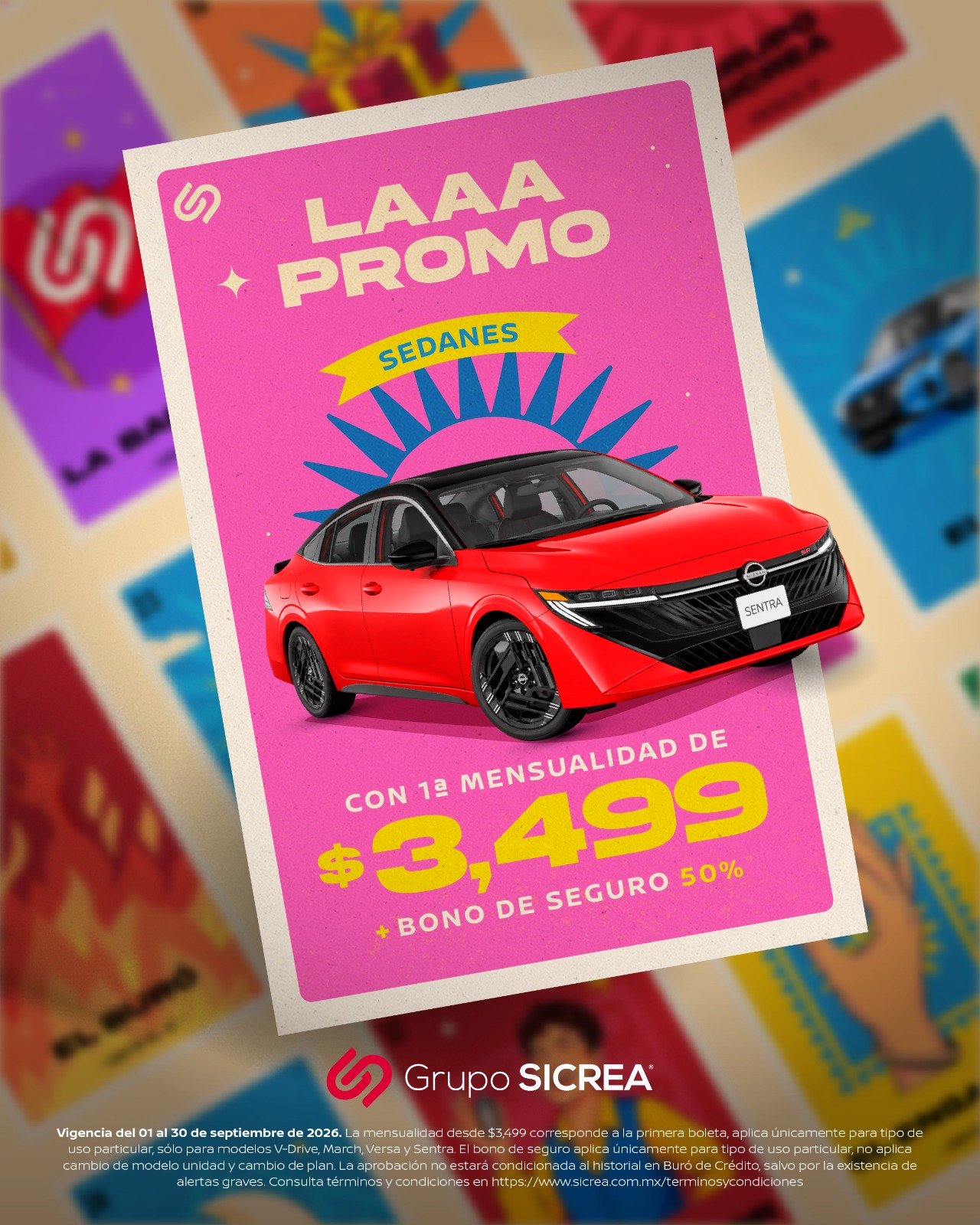 Promoción SICREA en sedanes: Nissan Sentra con primera mensualidad de $3,499 y bono de seguro del 50%. Vigencia del 1 al 30 de septiembre de 2026.